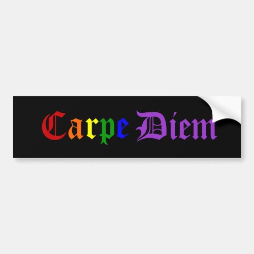 Carpe Diem _ Pride Bumper Sticker