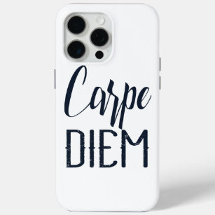Carpe Diem Seize The Day Black Type iPhone 15 Pro Max Case