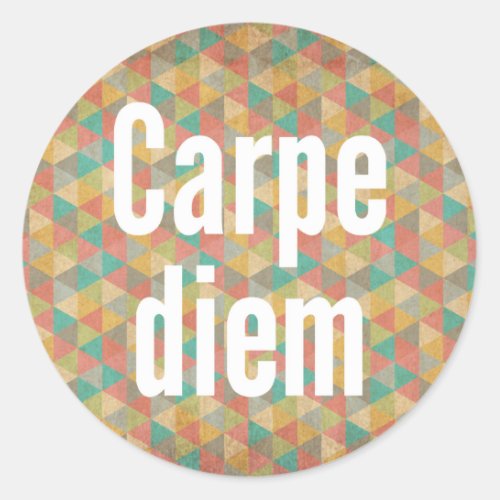 Carpe diem Seize the day Colourful Pattern Classic Round Sticker