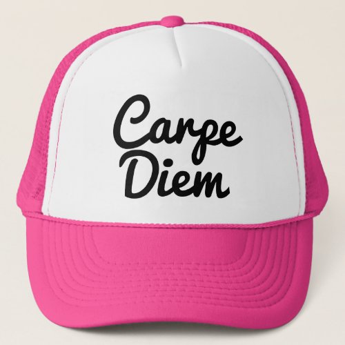 Carpe Diem seize the day custom color trucker hat