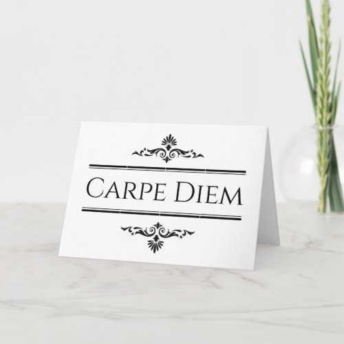 Carpe Diem Seize the Day Folded Greeting Card