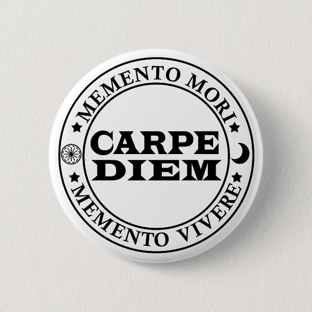 Carpe diem Seize the day Mmenro mori Button (Front)