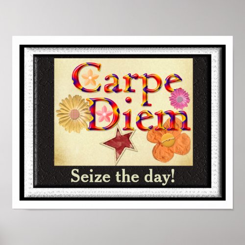 Carpe Diem _ Seize the day Poster