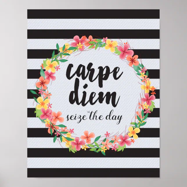 Carpe Diem / Seize The Day Quote Poster Zazzle