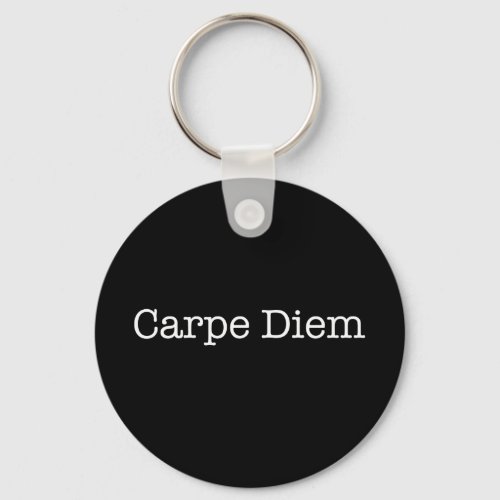 Carpe Diem Seize the Day Quote _ Quotes Keychain