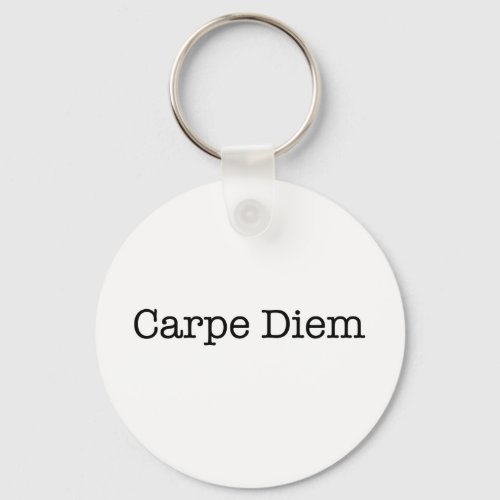 Carpe Diem Seize the Day Quote _ Quotes Keychain
