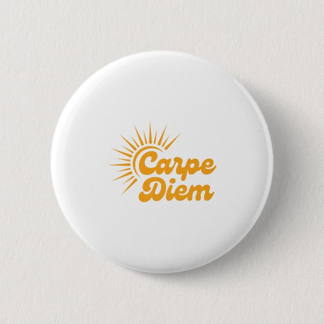 Carpe Diem Sunrise Premium  Button (Front)