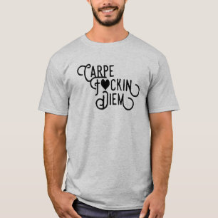 Carpe F Diem T-Shirt