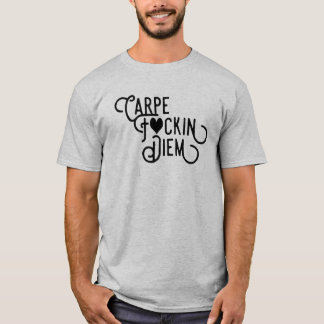 Carpe F Diem T-Shirt