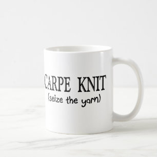 Carpe Knit (Seize the Yarn) Knitter Gifts Coffee Mug