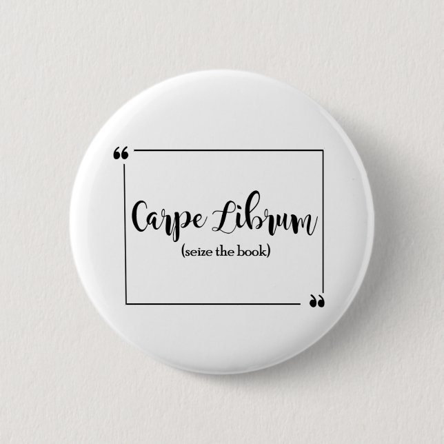 Carpe Librum Button (Front)