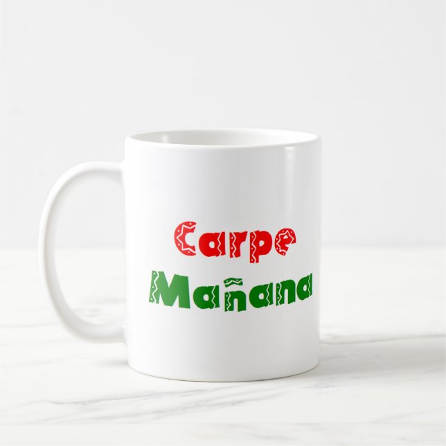 carpe manana coffee mug (Left)