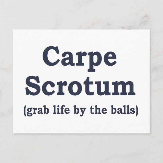 Carpe Scrotum Postcard (Front)