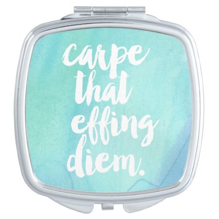 Carpe That Effing Diem | Aqua Vanity Mirror