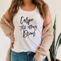 Carpe That Effing Diem Brush Lettered Tank Top