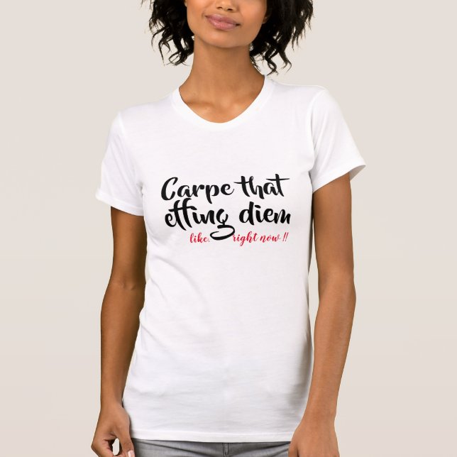 carpe that effing diem funny shirt design beach (Front)
