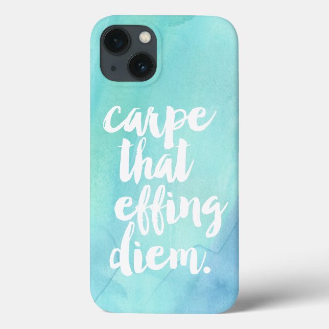 Carpe That Effing Diem Phone Case | Aqua (Back)