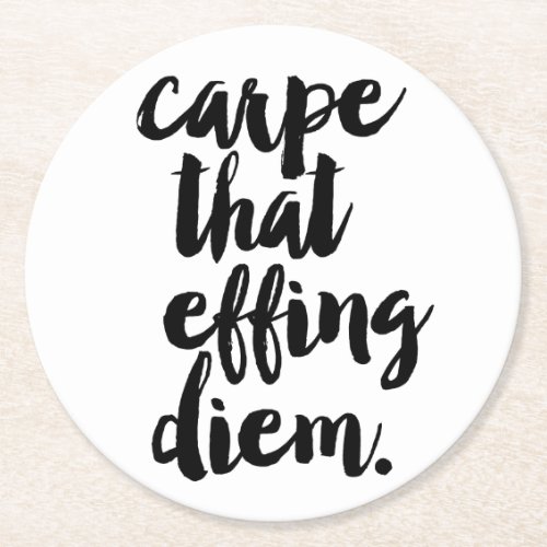 Carpe That Effing Diem Quote Coasters