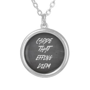 Carpe That Effing Diem Silver Plated Necklace