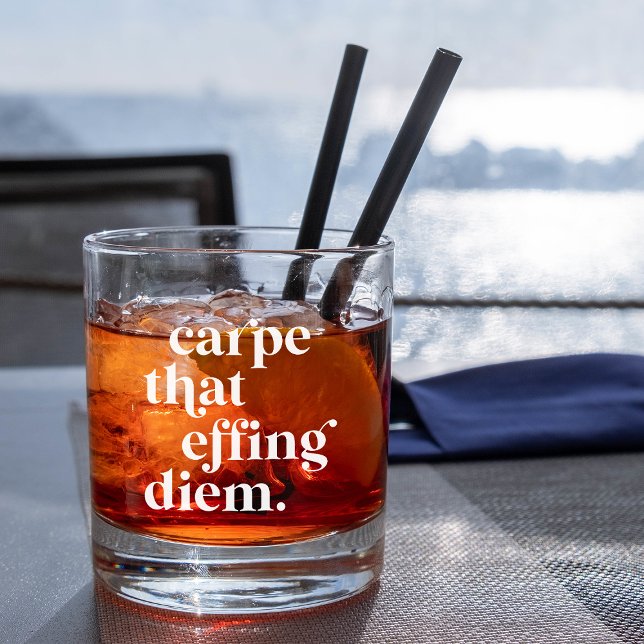 Carpe That Effing Diem Whiskey Glass (Creator Uploaded)