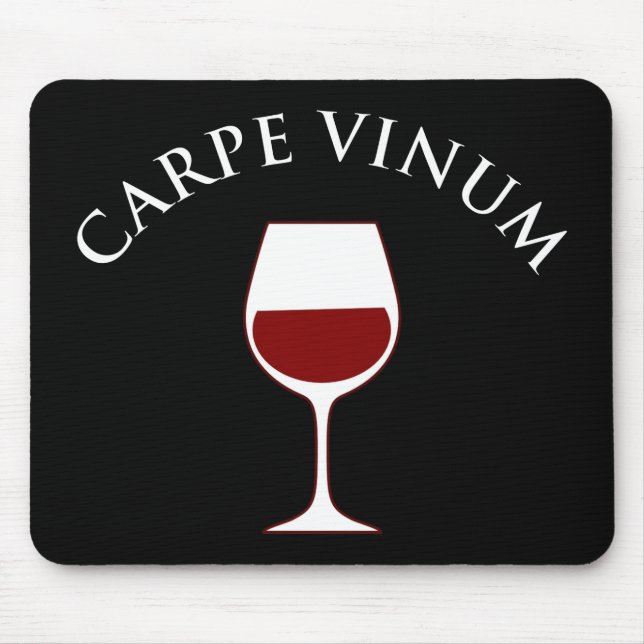 Carpe Vinum - Seize The Wine Mouse Pad (Front)