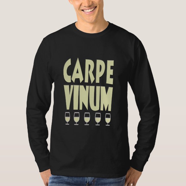 Carpe Vinum - Seize the Wine T-Shirt (Front)