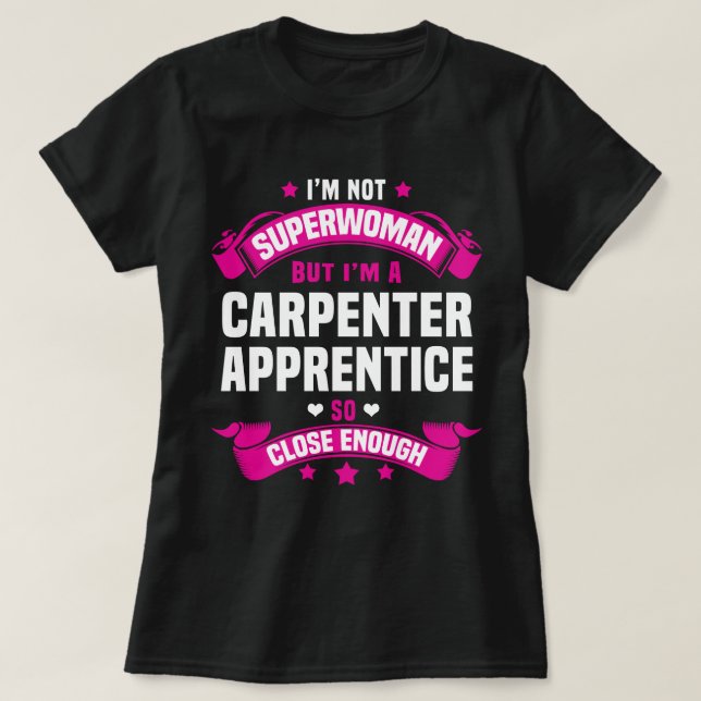 Carpenter Apprentice T-Shirt (Design Front)