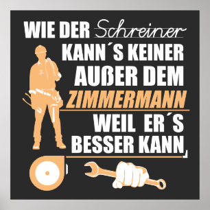 carpenter, carpenter, carpenter. Lusatian proverb Poster