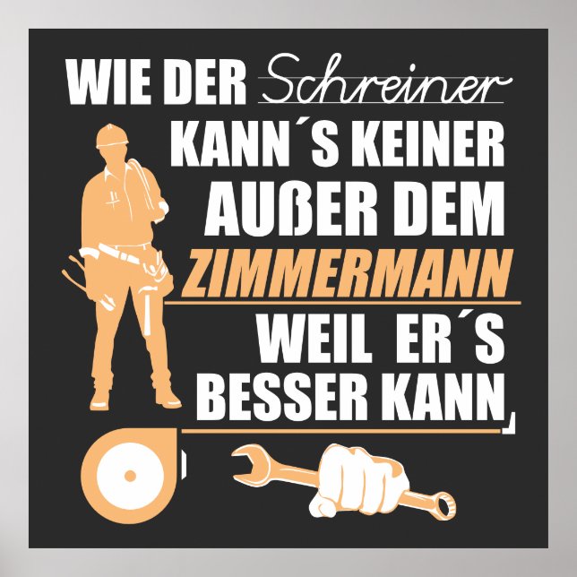 carpenter, carpenter, carpenter. Lusatian proverb Poster (Front)
