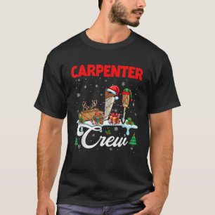 Carpenter Crew Christmas Santa Reindeer Elf Tools T-Shirt