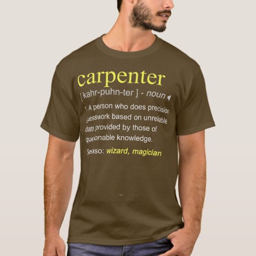 Carpenter Definition Carpentry Woodworker Funny Co T_Shirt