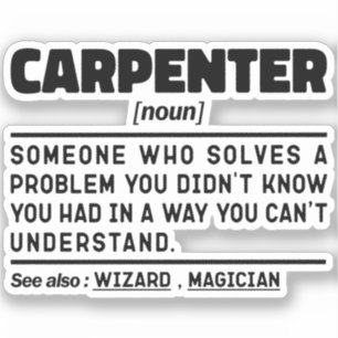 Carpenter Funny Wood Cutting Woodworker Present  Sticker