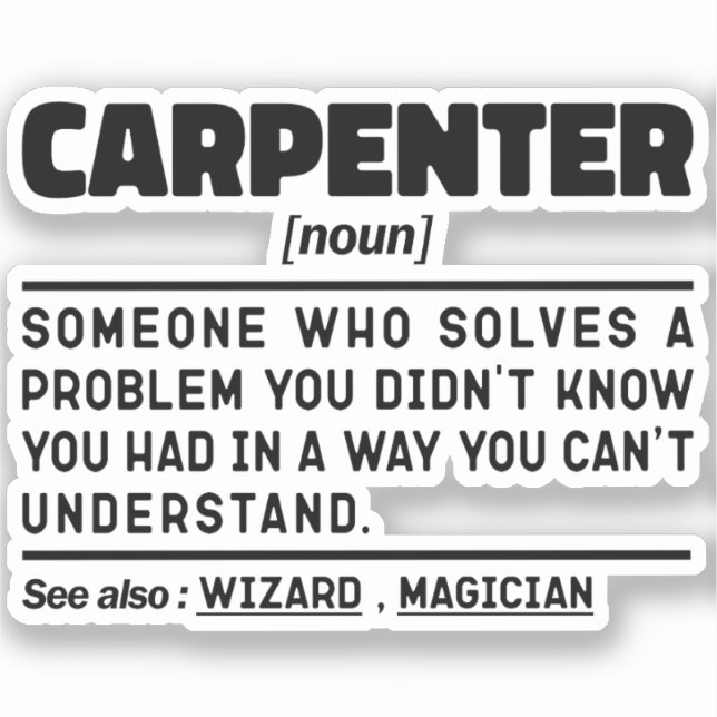 Carpenter Funny Wood Cutting Woodworker Present  Sticker (Front)