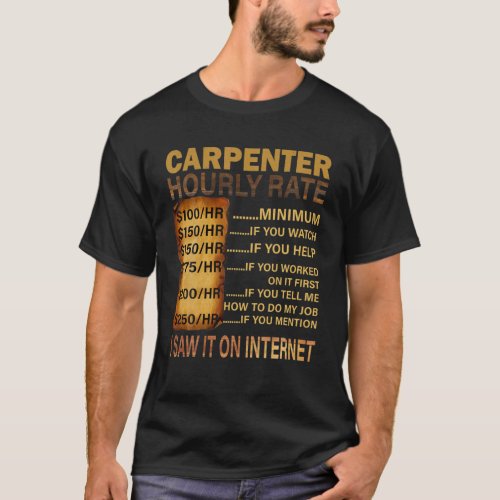 Carpenter Hourly Rate Funny Woodworking T_Shirt