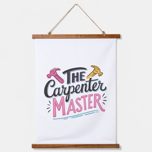 Carpenter job master  hanging tapestry (Front)
