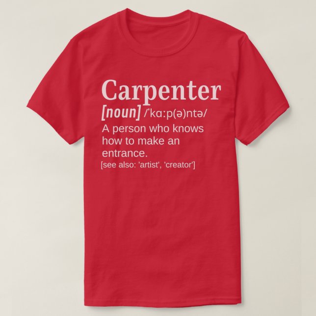 Carpenter Joiner Gift Funny Clever Definition Know T-Shirt (Design Front)