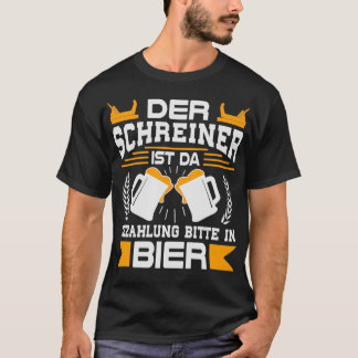 Carpenter Payment In Beer Classic TShirt