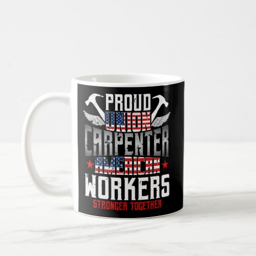Carpenter Proud Union American Flag Patriotic Coffee Mug