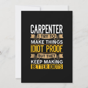 Carpenter Sarcastic Graphic Funny Carpentry Announcement