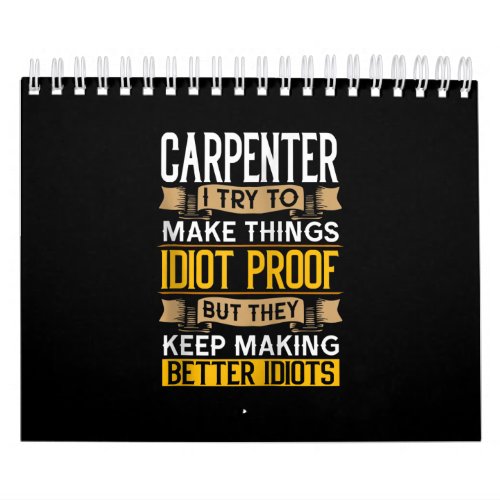 Carpenter Sarcastic Graphic Funny Carpentry Calendar