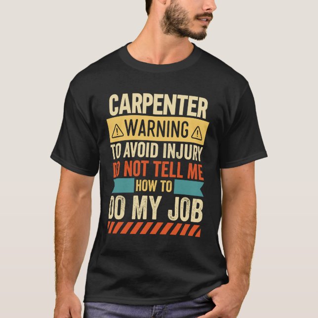 Carpenter Warning T-Shirt (Front)