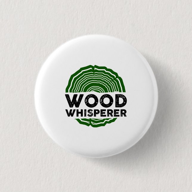 Carpenter - Wood Whisperer Button (Front)