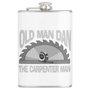 Carpenter Woodworking Old Man Dan Lumber Builder Flask