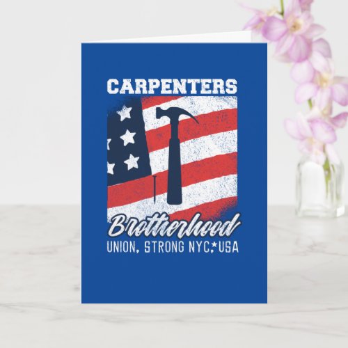 Carpenters Brotherhood Union Strong New York City Card