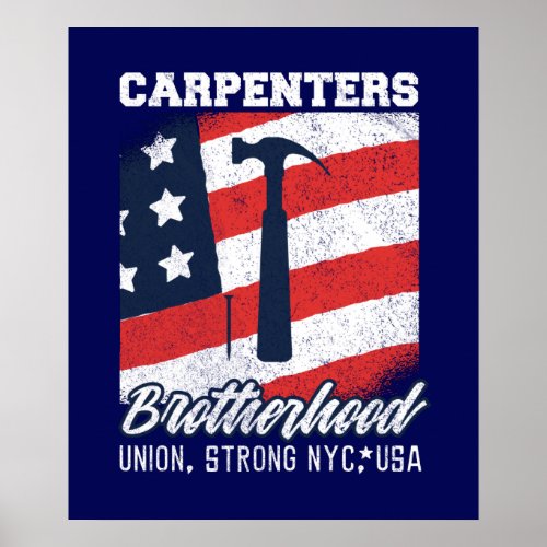 Carpenters Brotherhood Union Strong New York City Poster