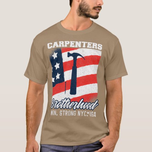 Carpenters Brotherhood Union Strong New York City  T_Shirt