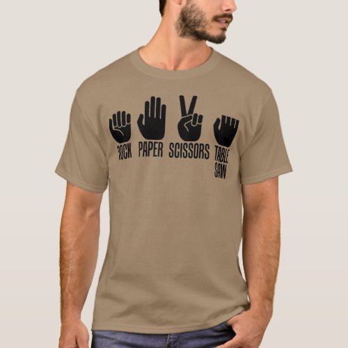 Carpenters  Rock Paper Scissor Table Saw Gift T_Shirt