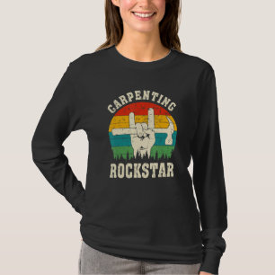 Carpenting Rockstar, Funny Carpenter Dad, Retro Wo T-Shirt