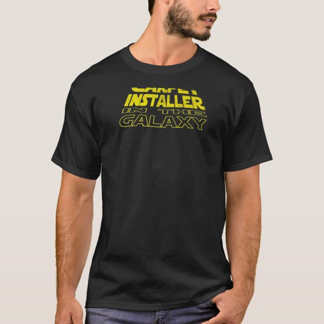 Carpet Installer  Space Backside T-Shirt (Front)
