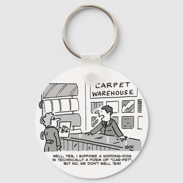 Carpet Showroom Doesn't Sell Nodding Dogs. Funny Keychain (Front)